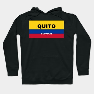 Quito City in Ecuadorian Flag Colors Hoodie